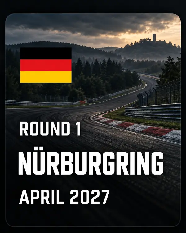 ROUND 1 — NÜRBURGRING // APRIL 2027